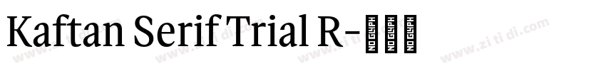 Kaftan Serif Trial R字体转换